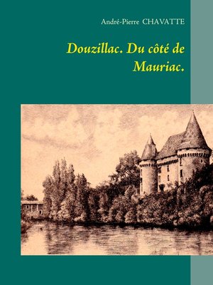 cover image of Douzillac. Du côté de Mauriac.